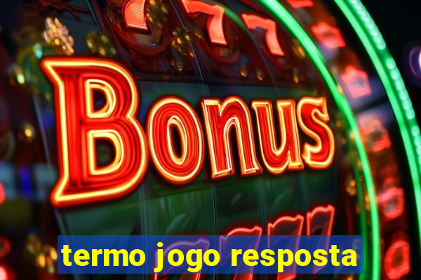 termo jogo resposta